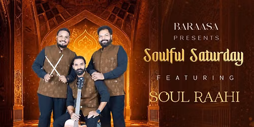 Soulful Saturday featuring Soul Raahi