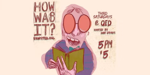 How Was It? Storytelling Show