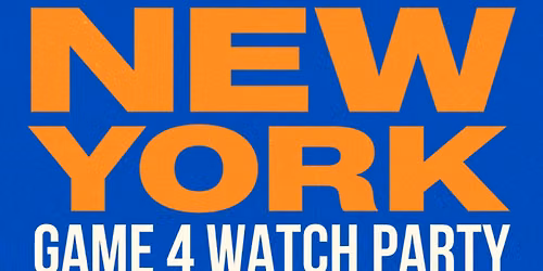 Knicks Watch Party: NBA FINALS GAME 4