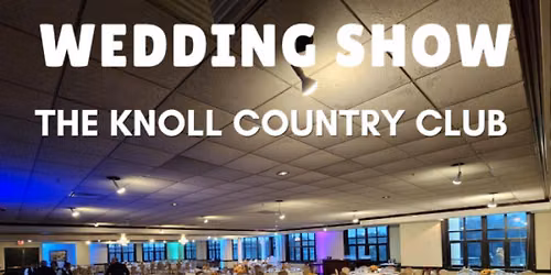 Bridal Show at The Knoll Country Club