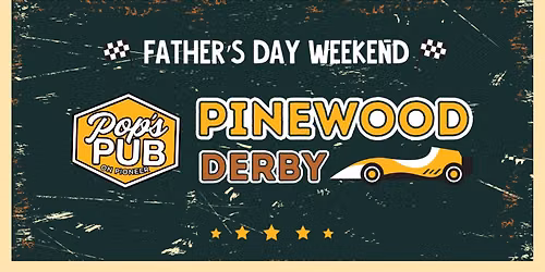 Pop's Father's Day Pinewood Derby