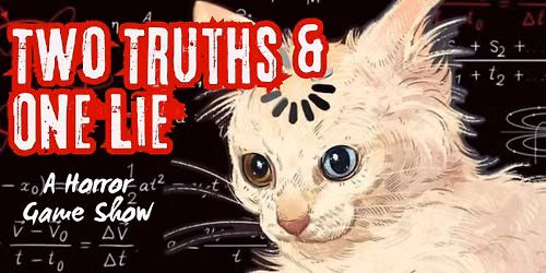 Two Truths & One Lie - A Horror Game Show