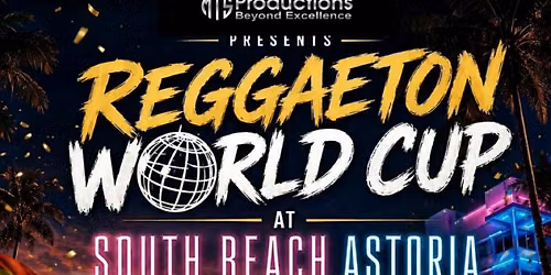 Reggaeton World Cup at South Beach Astoria NYC \u2013 Thursday, June 11