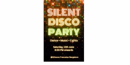 \ud83c\udfa7 Silent Disco \u2014 Alliance Fran\u00e7aise de Bangalore - 13 June 2026