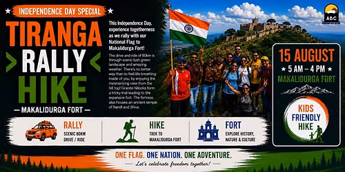 Tiranga Rally Hike - Independence Day at Makalidurga