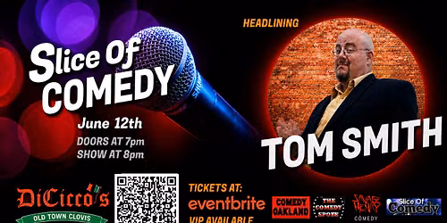 Slice of Comedy Headlining Tom Smith