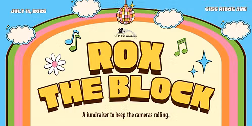 Rox The Block: A Fundraiser for Lil' Filmmakers