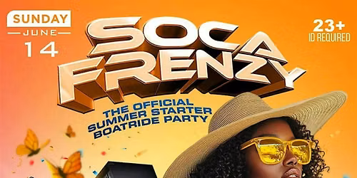 Soca Frenzy On De River - The Official Summer Starter Boatride Party
