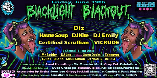 Blacklight Blackout ft Diz, DJ Kite, Haute Soup, DJ Emily, Mr Bobby