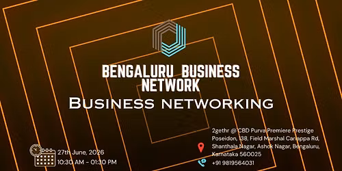 BENGALURU BUSINESS NETWORK | BUSINESS NETWORKING 2026