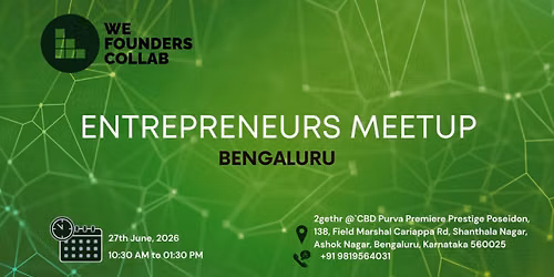 Entrepreneurs Meetup by We Founders Collab Bengaluru 2026