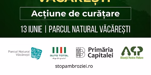 Apel la voluntari pentru ac\u021biune de cur\u0103\u021bare \u00een Parcul Natural V\u0103c\u0103re\u0219ti