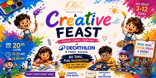 CREATIVE FEAST- Open Theme Art Event for Young Creators