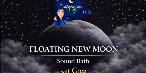 New Moon Float Sound Bath with GREG