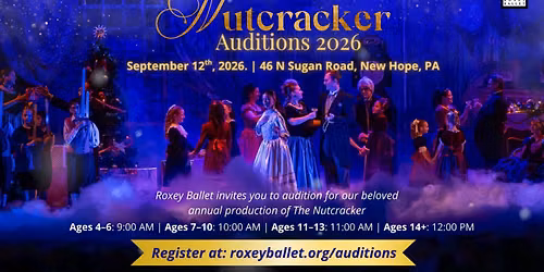Roxey Ballet's Nutcracker Auditions 2026