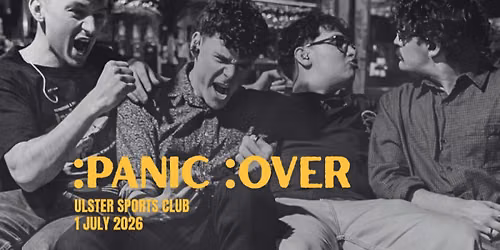 :Panic :Over + support from DogSwim