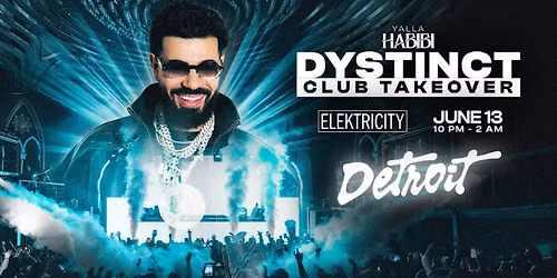DYSTINCT live in Detroit at ELEKTRICITY on June 13