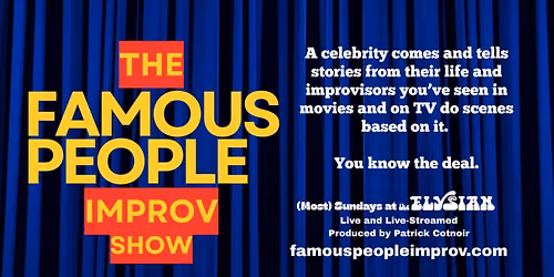 The Famous People Improv Show with Monologist Zach Cregger