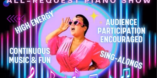 All-Request Piano Show Featuring Joy Brooker