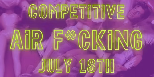 Dayton's First Air F*cking Competition!