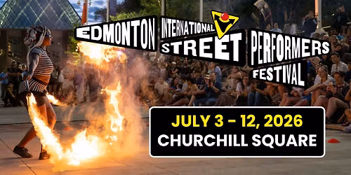 2026 Edmonton International Street Performers Festival
