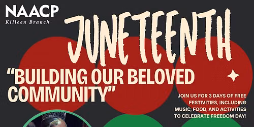 NAACP Juneteenth Festivities: Building Our Beloved Community