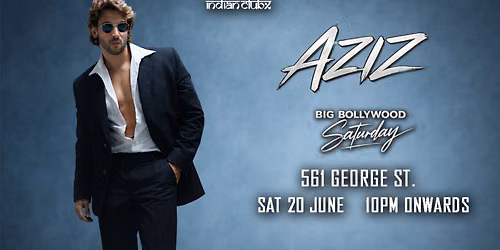 BOLLYWOOD BIG BANG ft. DJ AZIZ 4.0 at Indianclubx, Sydney