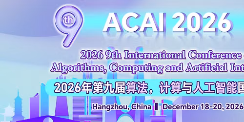 2026 IEEE 9th International Conference on Algorithms, Computing and Artificial Intelligence