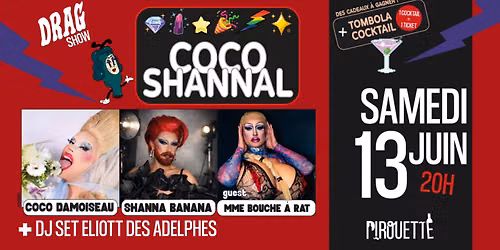 Coco Shannal \/ dragshow + Dj set avec Coco Damoiseau, Shanna Banana, Mme Bouche \u00e0 Rat