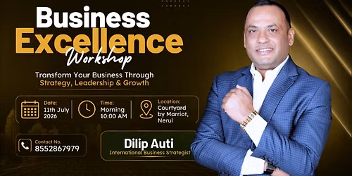 BUSINESS EXCELLENCE WORKSHOP 2.0 - NAVI MUMBAI