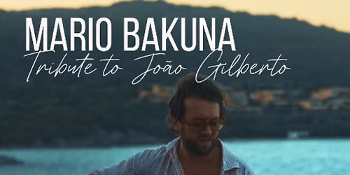 Bossa Nova - Tribute to Jo\u00e3o Gilberto by Mario Bakuna - Live at The Bull's Head