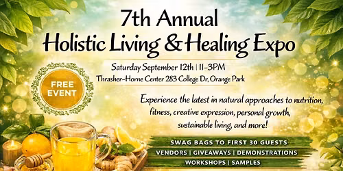 7th Annual Holistic Living & Healing Expo