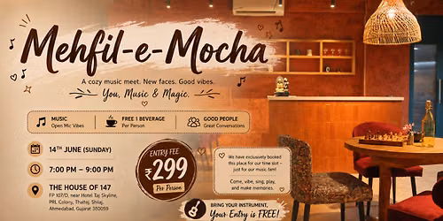 Mehfil e Mocha — The House of 147