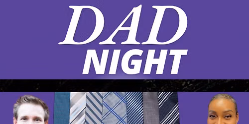 Dad Night Daddy\u2019s Here 