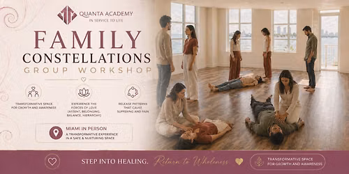 FAMILY CONSTELLATIONS MIAMI IN PERSON WORKSHOP