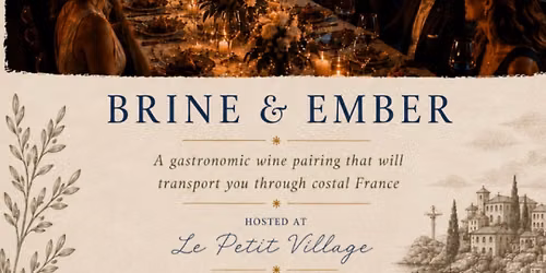 A Coastal French Wine Pairing Dinner at Le Petit Village with Brine & Ember on 6\/18