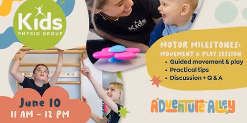 Motor Milestones: Movement & Play with Kids Physio