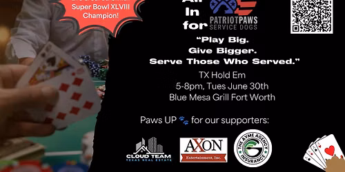 All In for Patriot PAWS!  TX Hold em fundraiser
