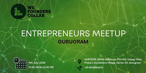 Entrepreneurs Meetup by We Founders Collab Gurugram 2026