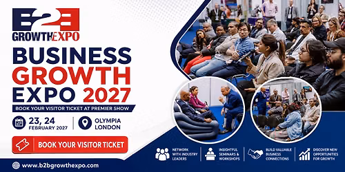 Business Growth Expo 2027 | Book Your Visitor Ticket At Premier Show