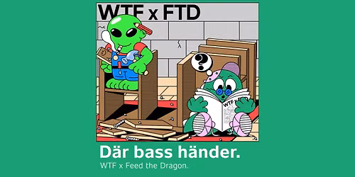 WTF x Feed the Dragon - Part 2 @ Ivan's Pilsner Bar