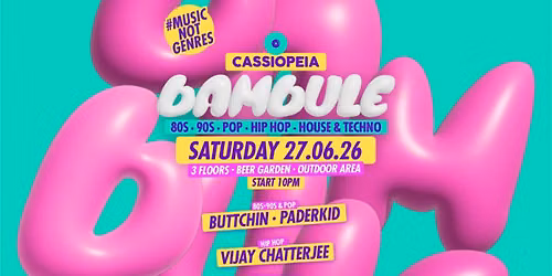 Bambule (80s, 90s, Pop, Hip Hop, House & Techno)