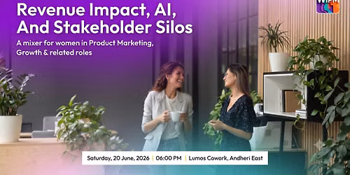 WIPM Mumbai Meetup | Mixer For Women In Product Marketing And Growth Roles