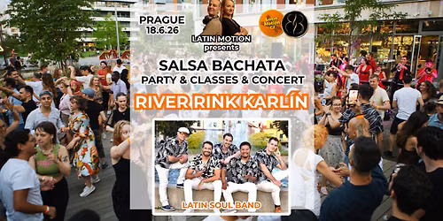 Salsa a bachata open air v River Rink Karl\u00edn - s KONCERTEM \ud83e\ude87