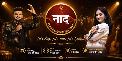 NAAD - Bhajan Jamming With Vyas Brothers