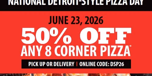 Jet\u2019s Pizza Celebrates National Detroit-Style Pizza Day On June 23 With 50% Off 8 Corner Pizzas