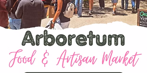 Arboretum Food and Artisan Market