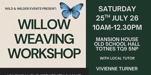 Willow Weaving Workshop 