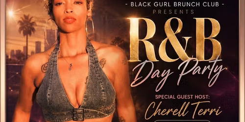 SlayPride LA Black Pride: Black Gurl Brunch Club: R&B Day Party