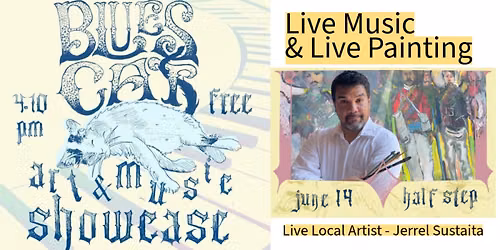 Live Local Artist at "Blues Cat" Live Music & Art Show
